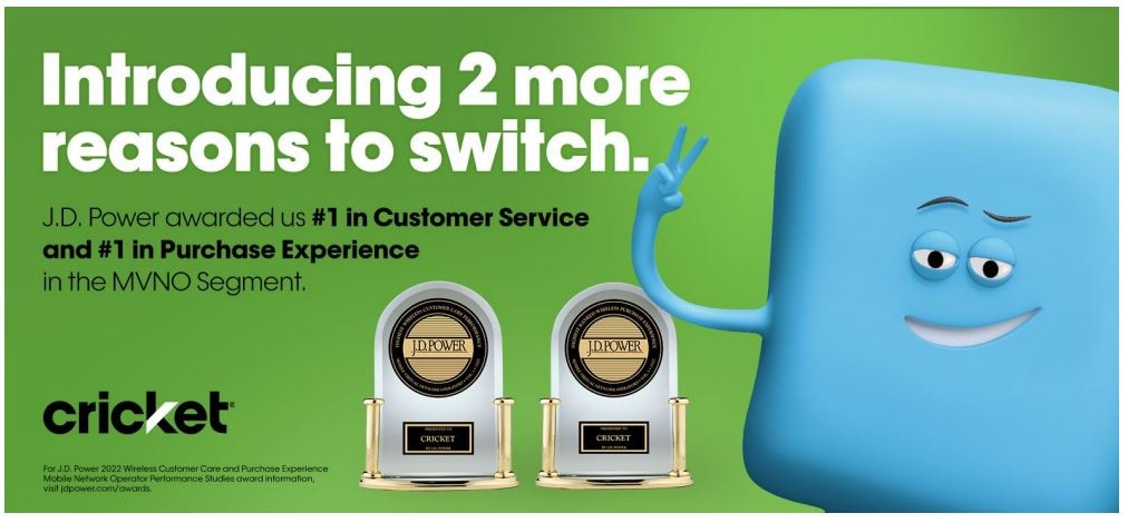 Introducing 2 more reasons to switch. Cricket Wireless Ranked #1 by J.D. Power for both Customer Service and Purchase Experience
