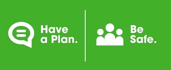 Have A Plan, Be Safe graphic